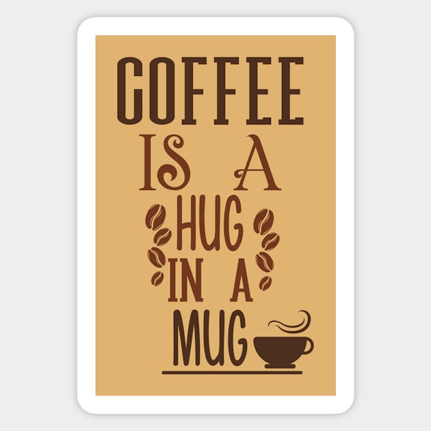 Quote Coffee Is A Hug Sticker by Saldi